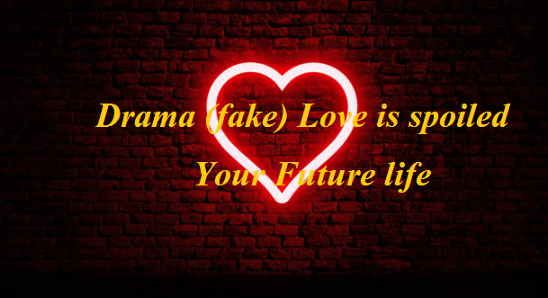 drama love, fake love, 
